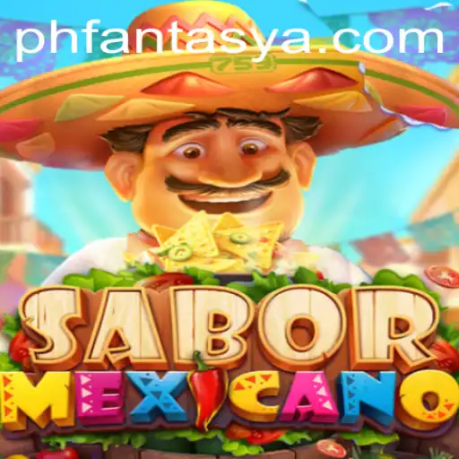 Discover the Exciting World of SaborMexicano: A Phantasy Adventure